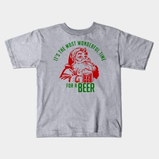 Its the most wonderful time for a beer! Kids T-Shirt